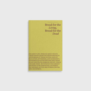 Bread for the Living, Bread for the Dead