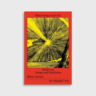 What Design Can't Do - Silvio Lorusso