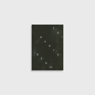 For Every Atom - Semâ Bekirović