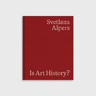 Is Art History? - Svetlana Alpers