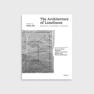 The Architecture of Loneliness - Reflections on Displacement and Welcoming