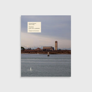 Venice and Its Lagoon: Caring for the Environment