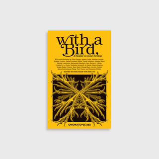 With a Bird, A Reader on Avian Kinship