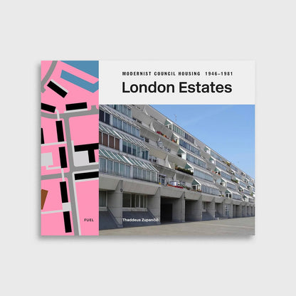 LONDON ESTATES: MODERNIST COUNCIL HOUSING 1946-1981