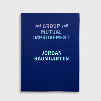 GROUP FOR MUTUAL IMPROVEMENT - JORDAN BAUMGARTEN